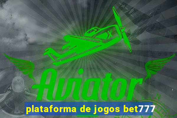 plataforma de jogos bet777